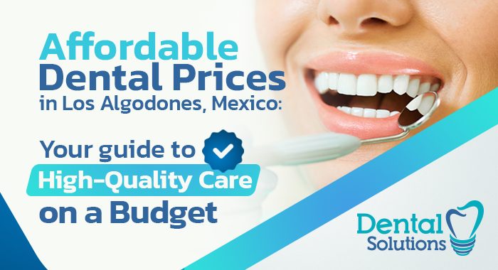 Los Algodones Dental Prices